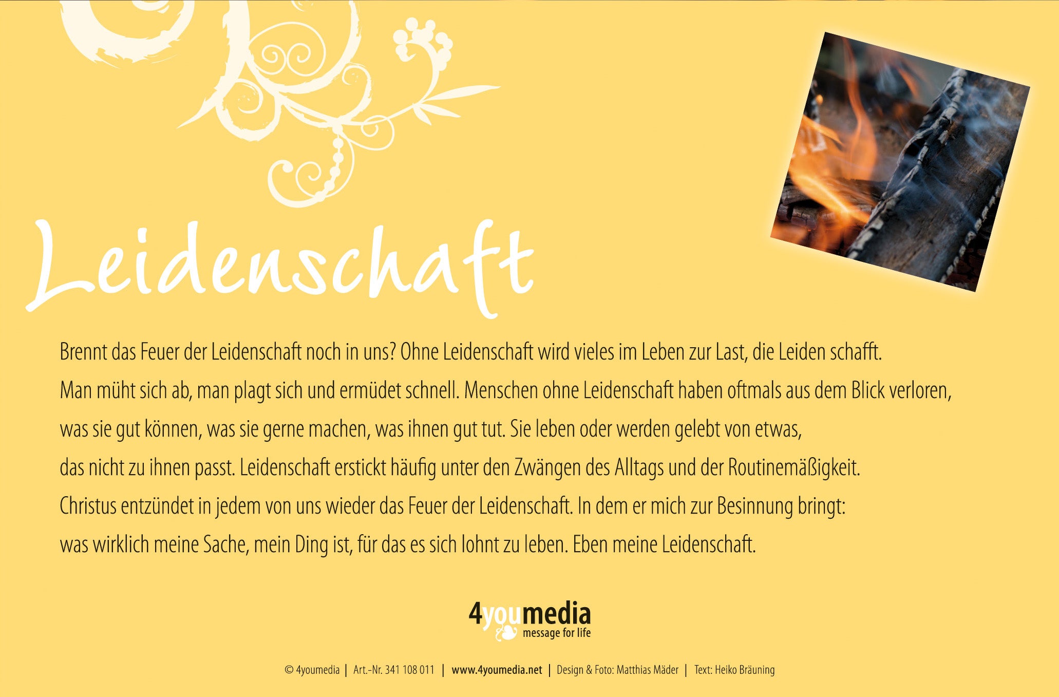 Ich bin gekommen, ein Feuer anzuzünden
