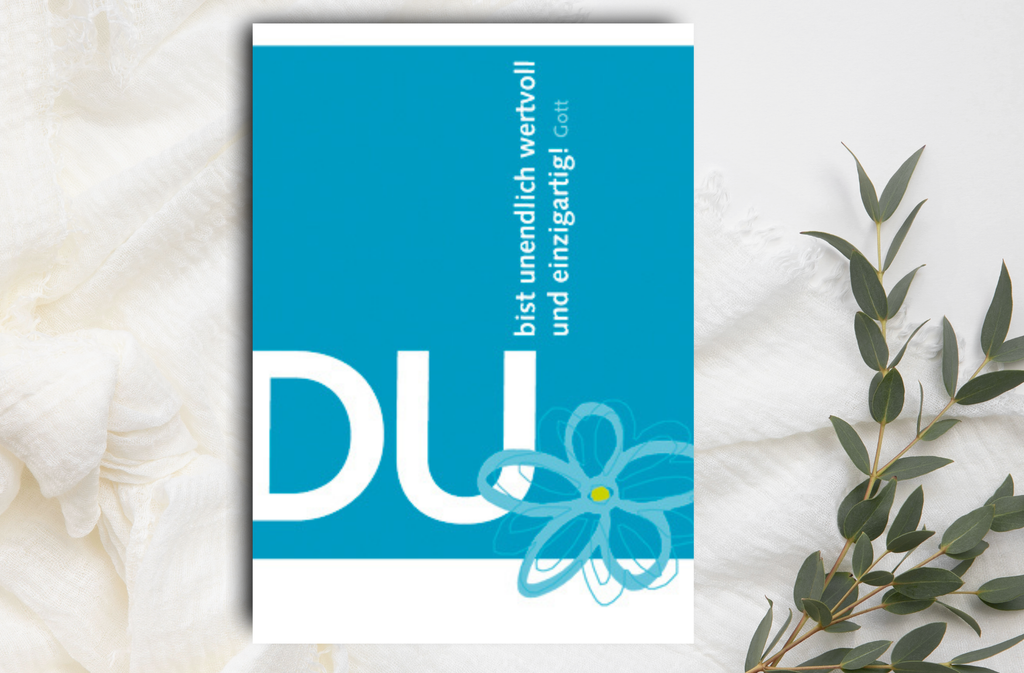 Du bist unendlich wertvoll